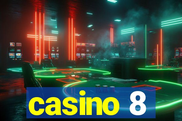 casino 8